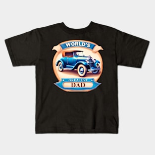 Antique Car Greatest Dad Kids T-Shirt